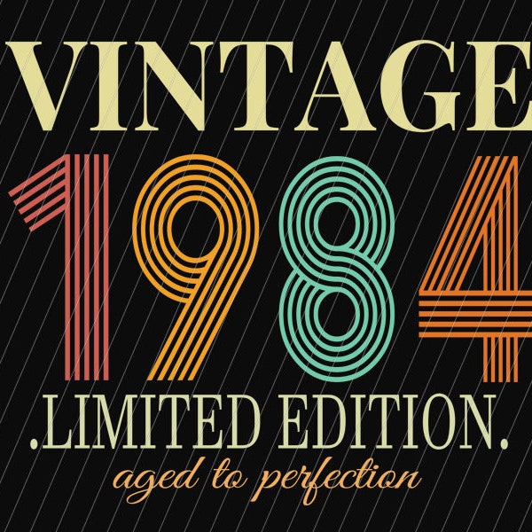 Vintage Aged to Perfection 1984 svg, Retro 40th Birthday svg, Vintage T Shirt, Vintage 1984 svg, 40th Birthday Gift For Women, men 40th