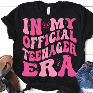 In My Official Teenager Era svg, png, 13th Girl Birthday Png Svg, Official Teenager Svg, retro Official Teenage Era PNG, Girl birthday svg image 2