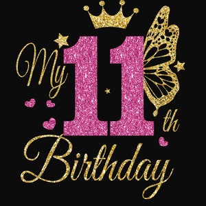 11e anniversaire fille Svg, svg papillon, 11e anniversaire fille, Svg anniversaire princesse, anniversaire fille Svg, mon 11e anniversaire, des cliparts, 11e