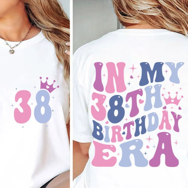 In my 38th Birthday Era svg, png, Girl 38th  birthday svg png, Girl Birthday SVG PNG, 38th  birthday svg, Png, Vintage 38th  birthday svg