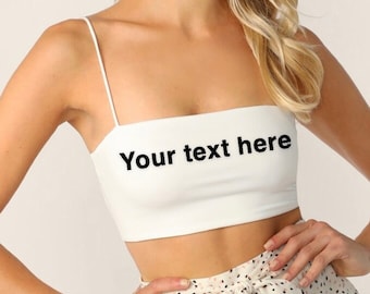 Customized  Cami Crop Top, Your Text Here