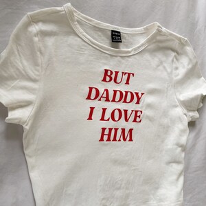 But Daddy I Love Him crop tee image 2