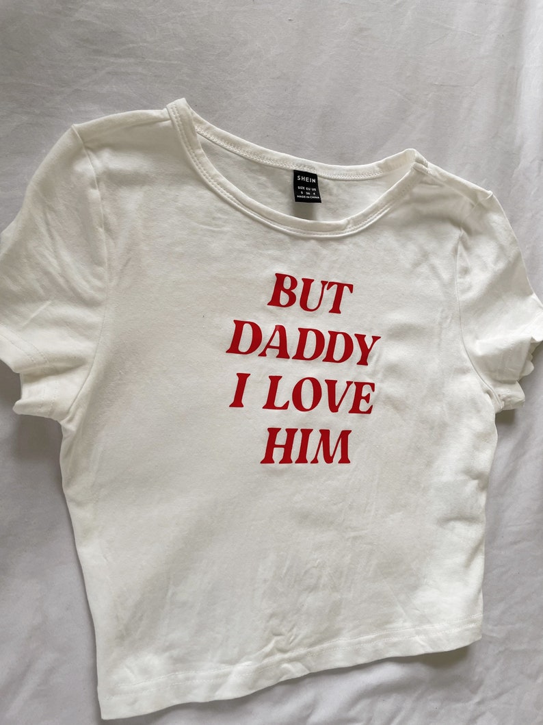 But Daddy I Love Him Crop Tee Etsy