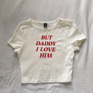 But Daddy I Love Him crop tee image 3