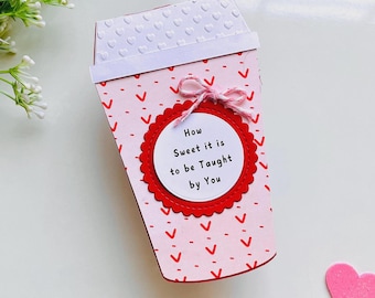Teacher Valentine Coffee Cup Gift Card Holder: Personalized Valentines Gift Handmade
