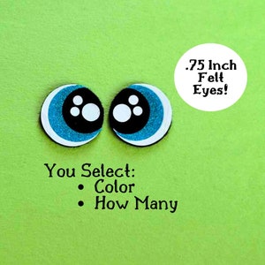 3/4 Inch Felt Eyes - Amigurumi Eyes - Glitter Eyes - Kawaii Eyes - Anime Eyes Crochet Eyes Safety Eyes Craft Eyes Stuffed Animal Eyes Hygge