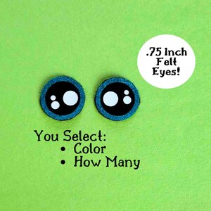 3/4 Inch Felt Eyes - Amigurumi Eyes - Glitter Eyes - Kawaii Eyes - Anime Eyes Crochet Eyes Safety Eyes Craft Eyes Stuffed Animal Eyes Hygge