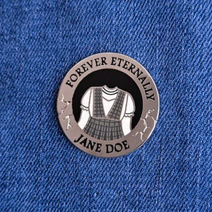 Forever Eternally Jane Doe - Ride The Cyclone Pin