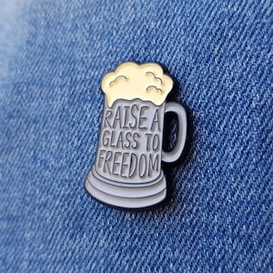 Raise a Glass to Freedom - Hamilton Pin