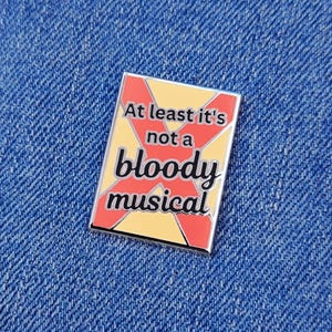 Al menos no es un maldito musical - Operación Carne Picada Pin