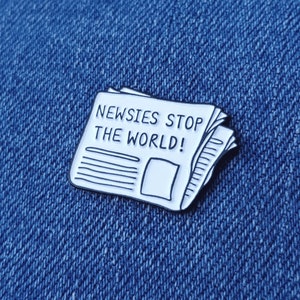 Newsies Stop The World - Newsies-pin
