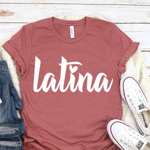 Latina Shirts-Latina Gift- Chula Shirt-Spanish Shirt- Latina Feminist Shirt, Latina Power, Latina shirt,Latina Af Shirt,Morena Shirt-Mexican