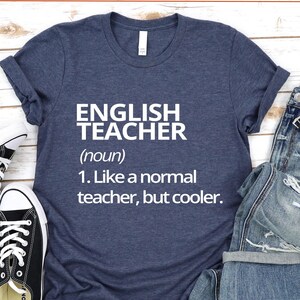 English Teacher Definition T-Shirt, Funny Teacher Gift