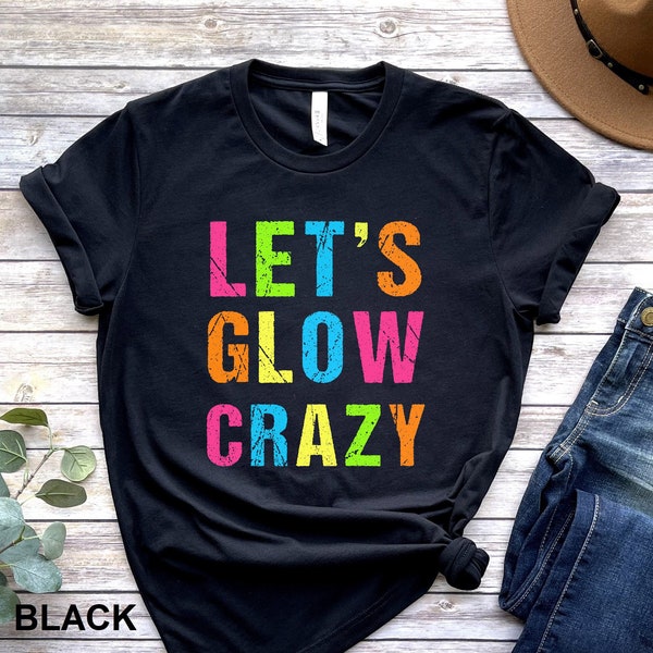 Glow Party Shirt, Glow In the Dark Tee, Glow Birthday Shirt, Glow Theme Party, Glow Crazy Tee, Girls Birthday Shirt, Family Glow Matching