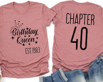 Birthday Queen Shirt: 40th Birthday Tee, Custom Date