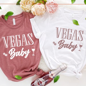 Vegas Baby Shirt, Bachelorette Party Shirt, Ladies Weekend Shirt, Vegas Girls Trip Shirt, Las Vegas Party Shirt, Drinking Girls Shirt