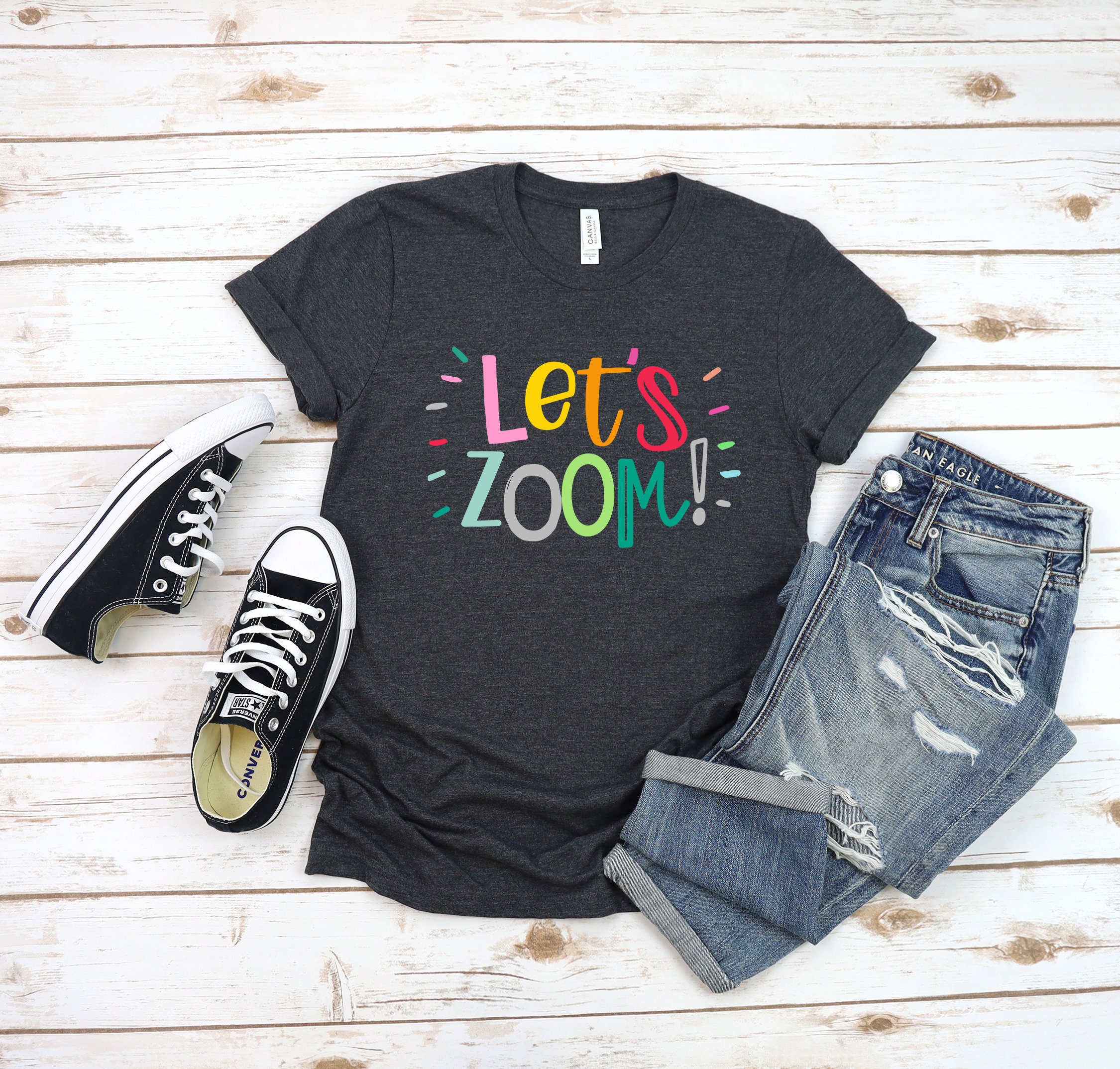 Let's Zoom Shirt Zoom Tshirt Fun Positive Saying Etsy