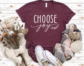 Choose Joy T-Shirt: Christian Inspirational Tee