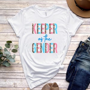 Keeper of the Gender Shirt, Gender Reveal Party Shirts, Gender Reveal Gift, Pregnancy Shirt, Announcement Shirt, Baby Shower Gift