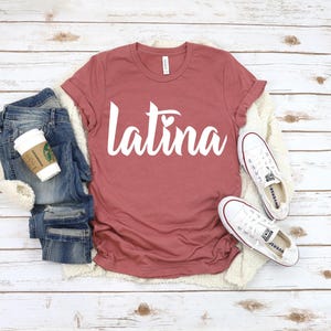 Latina Shirts-Latina Gift- Chula Shirt-Spanish Shirt- Latina Feminist Shirt, Latina Power, Latina shirt,Latina Af Shirt,Morena Shirt-Mexican