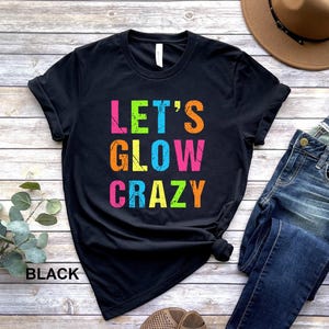 Glow Party Shirt: 'Let's Glow Crazy' Birthday Tee