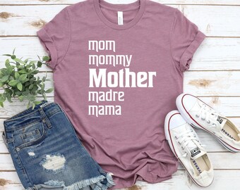 Mother's Day Shirt, Mama Mommy Madre Mom Tee