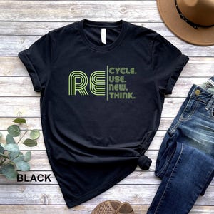 Recycle Reuse Renew T-Shirt: Earth Day Gift, Climate Change Tee image 3