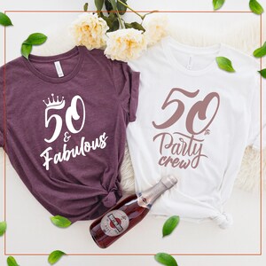 50 and Fabulous Shirt, Fifty and Fabulous Shirt, 50 Party Crew, Birthday Party Shirts, Birthday Shirts for Women, Birthday Crew Shirts