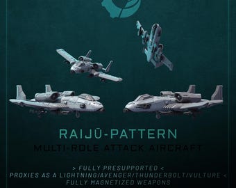 Raiju-Pattern Multi-Role Attack Aircraft - Sci fi/Modern - Modular - Magnet Ready