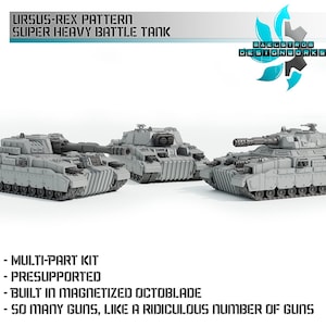 Ursus Rex-Pattern Super Heavy Battle Tank - Sci fi/Modern - Modular - Magnet Ready