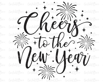 Cheers To The New Year Svg, New Year 2022 Svg, New Year Svg Png, Happy New Year, Family, Celebration, New Year Shirt Svg Files for Cricut