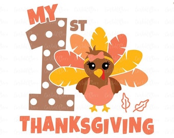 May include: A brown number one with white polka dots and the text "My 1st Thanksgiving" in orange and brown. A cartoon turkey with a pink bow is peeking out from behind the number one.