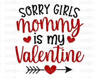 Mommy/'s My Valentine Svg Love SVG Valentine/'s Day SVG Baby Valentine/'s Day Mommy/'s little yellow Valentine SVG Digital Cut File