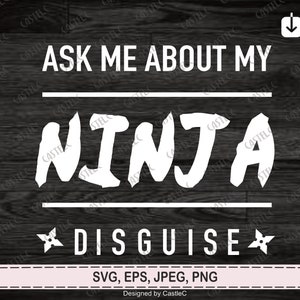 Fragen Sie mich über meine Ninja Verkleidung Svg, Ninja Gesichtsmaske Svg, Ninja Geburtstag Svg, Ninja Kinder Svg digitale Dateien Png, Jpep, Eps, Svg für Cricut