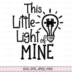 Dit kleine lichtje van mij Svg, Autism Awareness Svg, Png, Autisme Svg, puzzel, trotse moeder, Autism Mom Dad Svg, gloeilamp Svg-bestanden voor Cricut