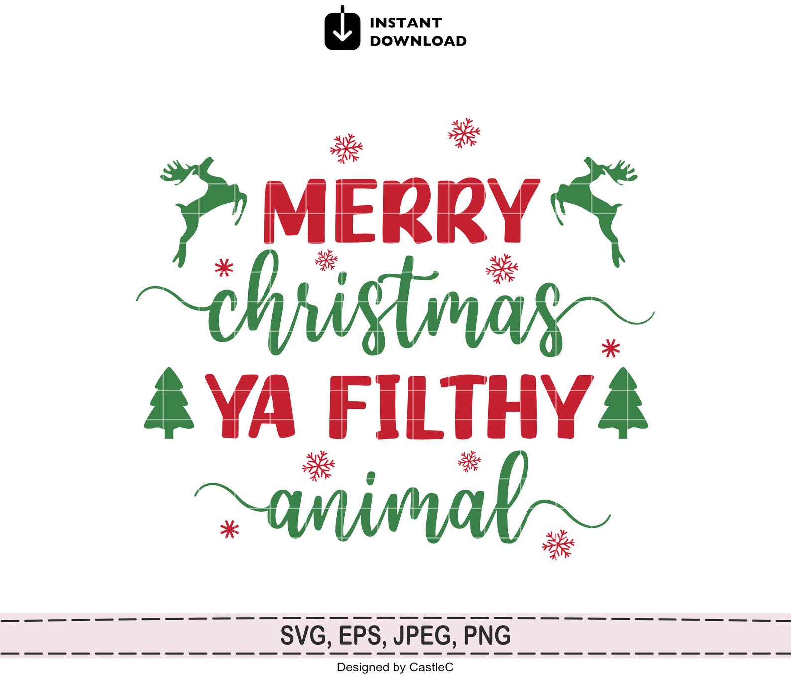 Merry Christmas Ya Filthy 