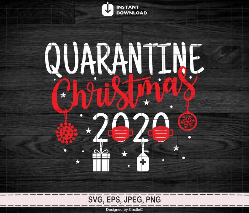 Download 2020 Quarantine Christmas svg 2020 Christmas Quarantine ...