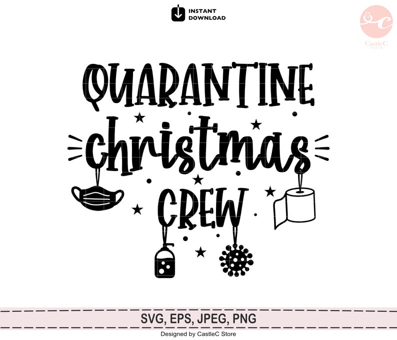 Download Quarantine Christmas Crew Svg Christmas Quarantine 2020 ...