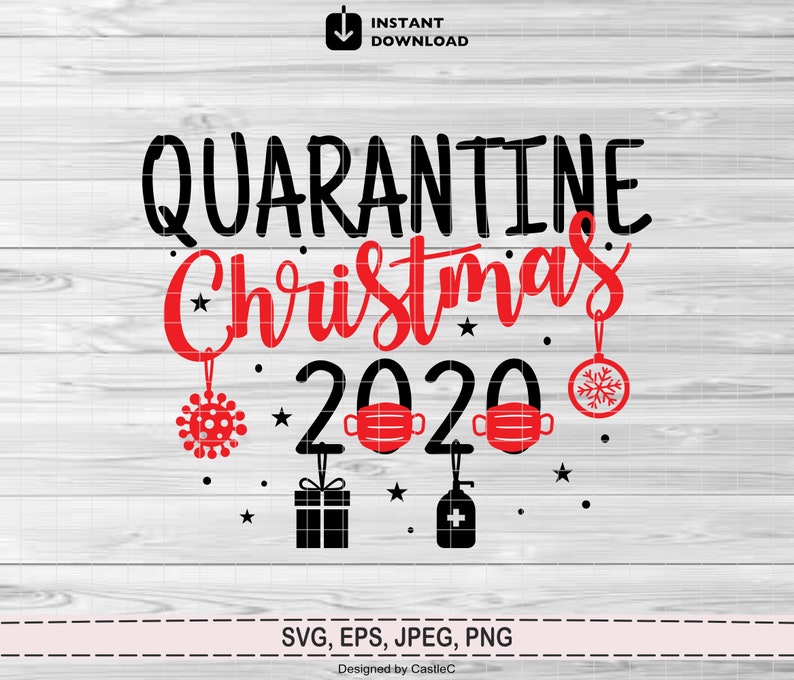 Download 2020 Quarantine Christmas svg 2020 Christmas Quarantine ...