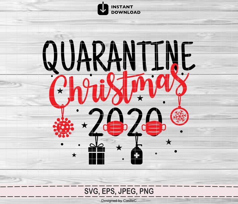 Download 2020 Quarantine Christmas svg 2020 Christmas Quarantine ...