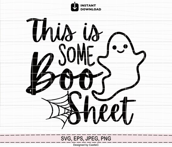 This is Some Boo Sheet Svg Halloween Svg Funny Ghost - Etsy