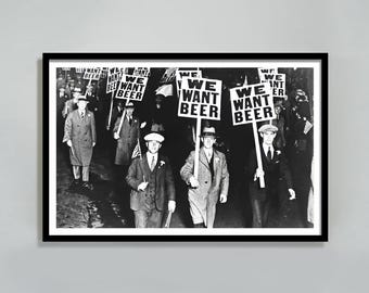 We Want Beer Print, Black and White, Vintage Bar Poster, Prohibition Photo, Digital Download