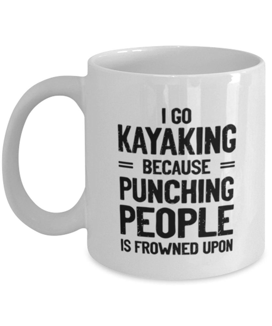 Kayak Coffee Mug Present of Kayak Girl Great Gift for Kayak Lovers Dad