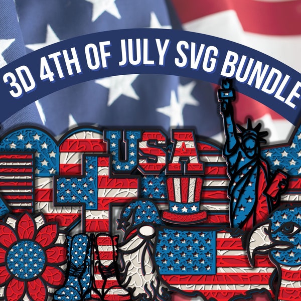 3D 4th of July SVG Bundle, Layered SVG Cut Files, instant download, commercial use, clip arts, svg, png, USA, America, Patriotic, Gnome
