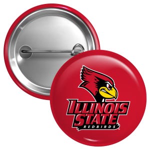 Illinois State Redbirds Button Pin Officially Licensed - 3 Size Options