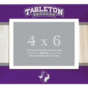 May include: Purple wooden picture frame with a white wood trim and a gray mat. The frame is decorated with the Tarleton Texans logo and the text "4 x 6" with the measurements in inches and centimeters.