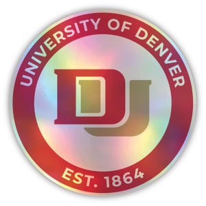 May include: A red and white circular sticker with a holographic finish. The sticker features the text "University of Denver" in a red circle around a gold "DU" logo. The text "Est. 1864" is printed below the logo.