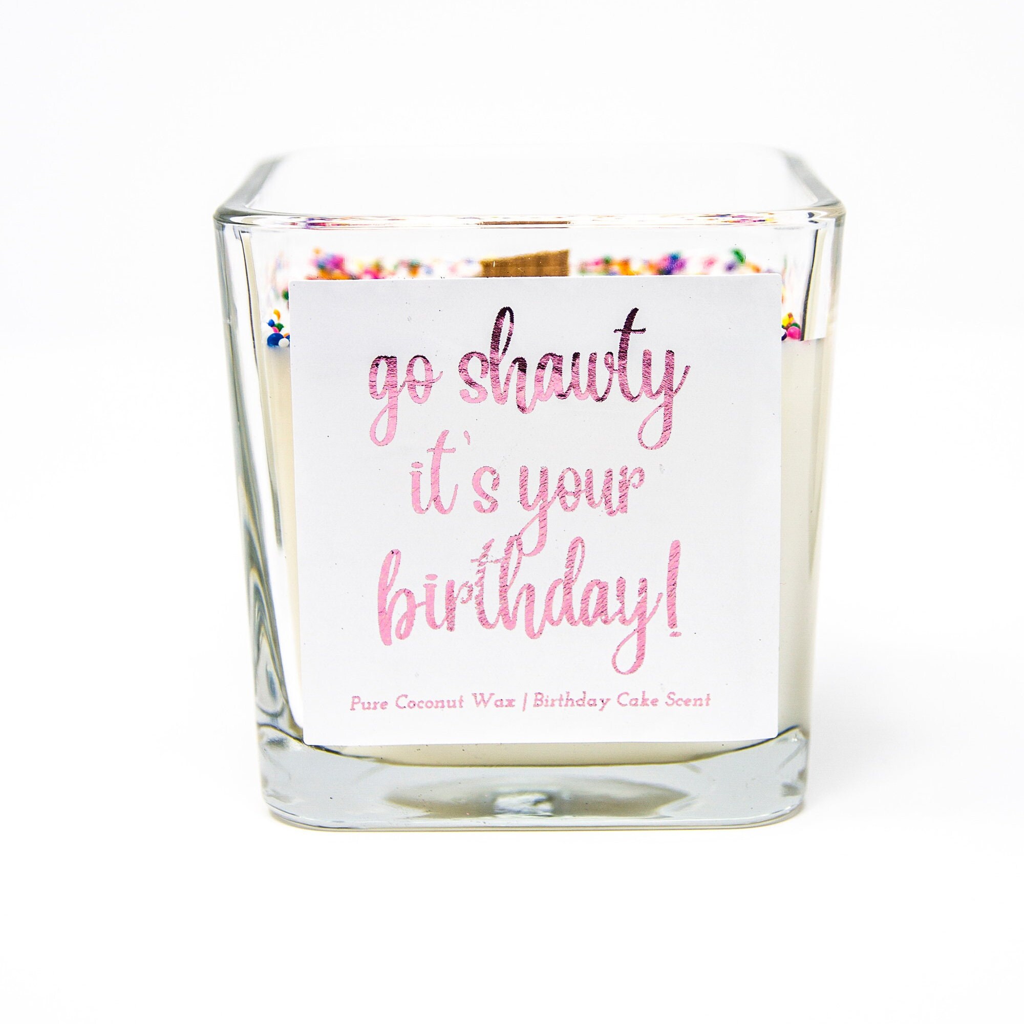 Go Shawty It's Your Birthday Candle – C & E Craft Co