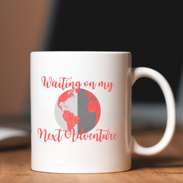 Travel-theme coffee mug, Gift for travel lovers, Waiting on my next adventure