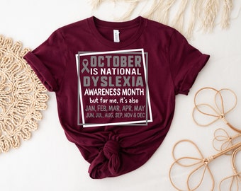 October Is National Dyslexia Awareness Month, Dyslexia Awareness Shirt, Learning Disorder Support Gift, Reading Heather Mauve T-Shirt